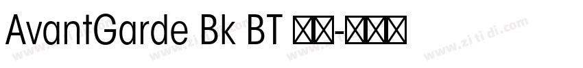 AvantGarde Bk BT 常规字体转换 AvantGarde Bk BT 常规字体转换